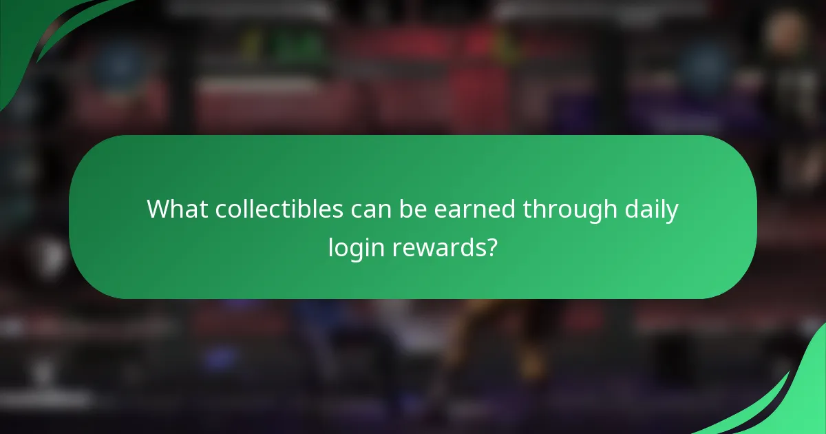 What collectibles can be earned through daily login rewards?