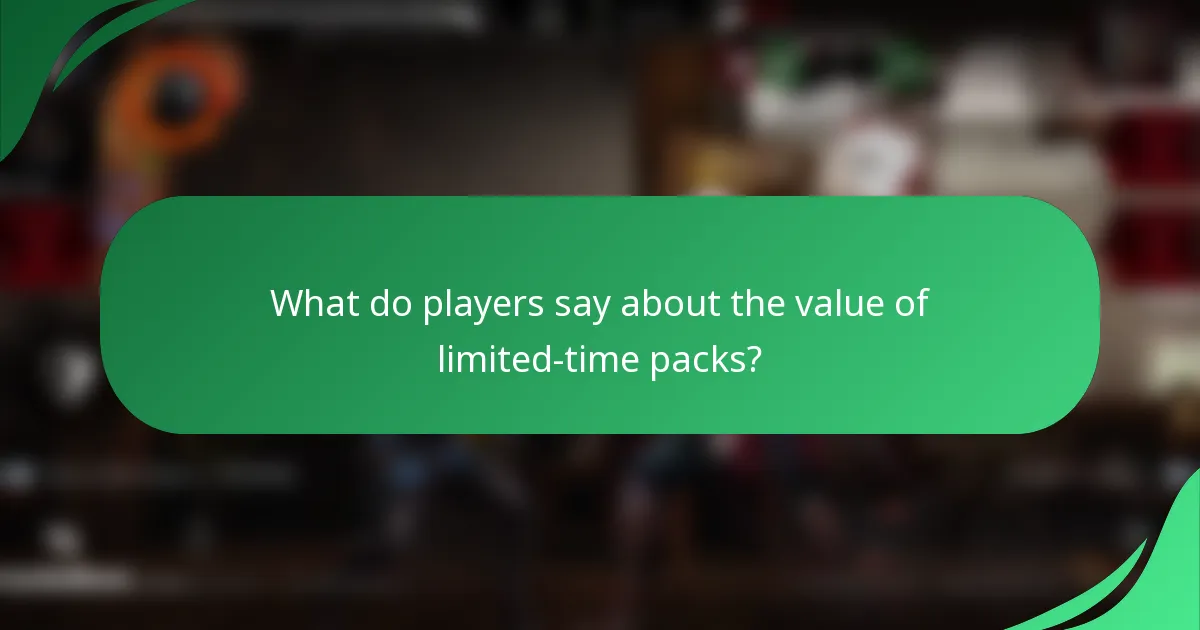 What do players say about the value of limited-time packs?