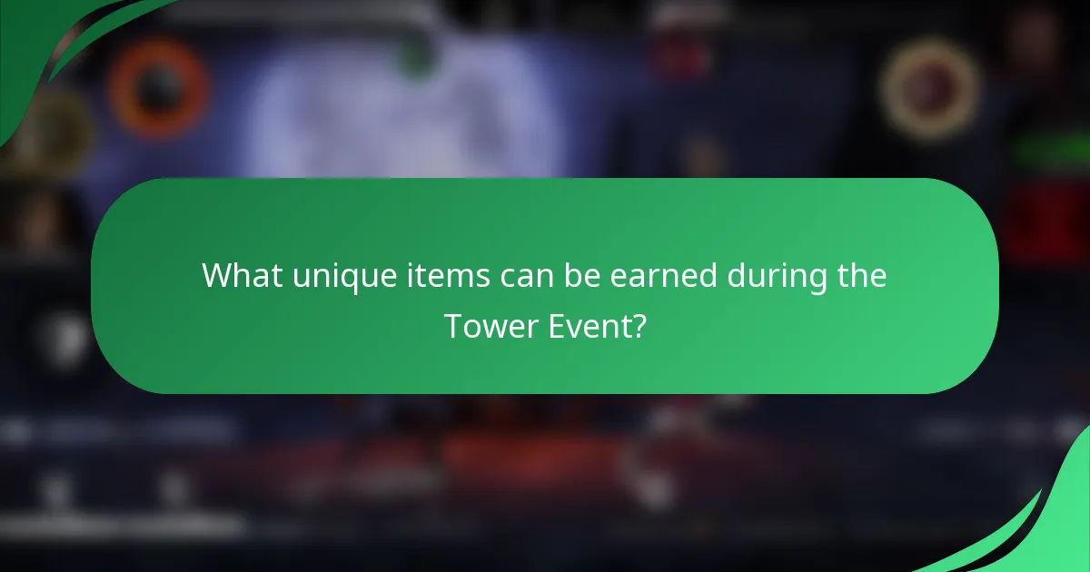 What unique items can be earned during the Tower Event?