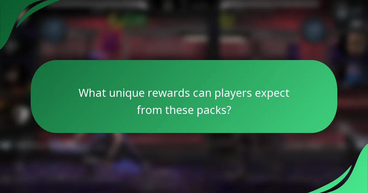 What unique rewards can players expect from these packs?